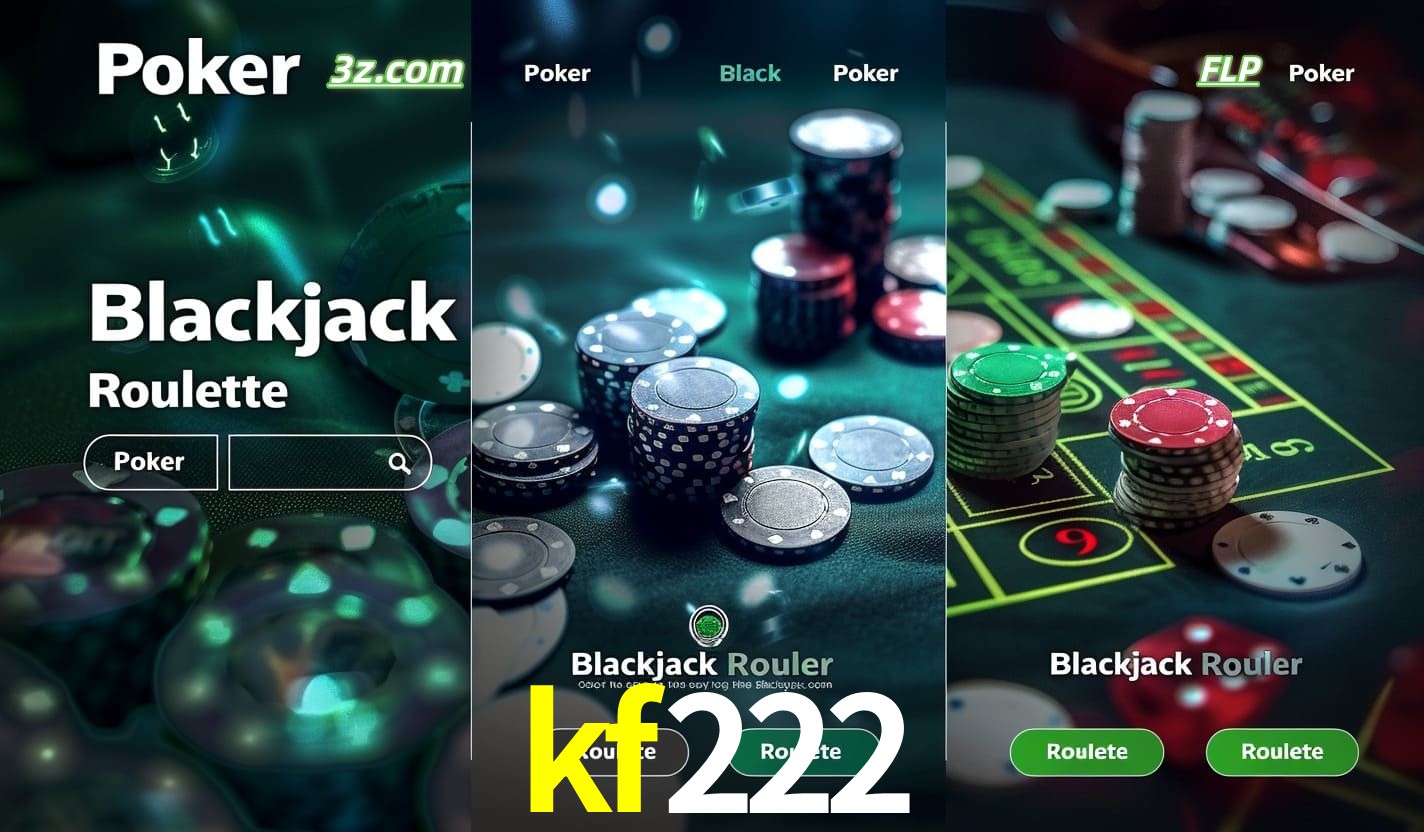 Cassino online kf222 com Poker, Blackjack e Roleta ao vivo para jogadores do Brasil